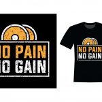 No pain no gain t-shirt design