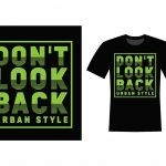 Don’t Look Back T-shirt Design