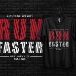 Run Faster Typography Vector T-shirt Design for print
