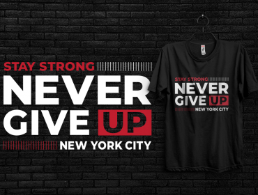 Never Give Up T-shirt Design