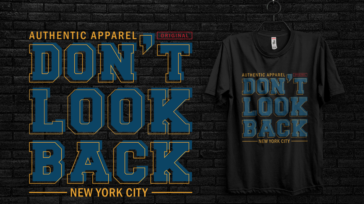 Don't Look Back T-shirt Design