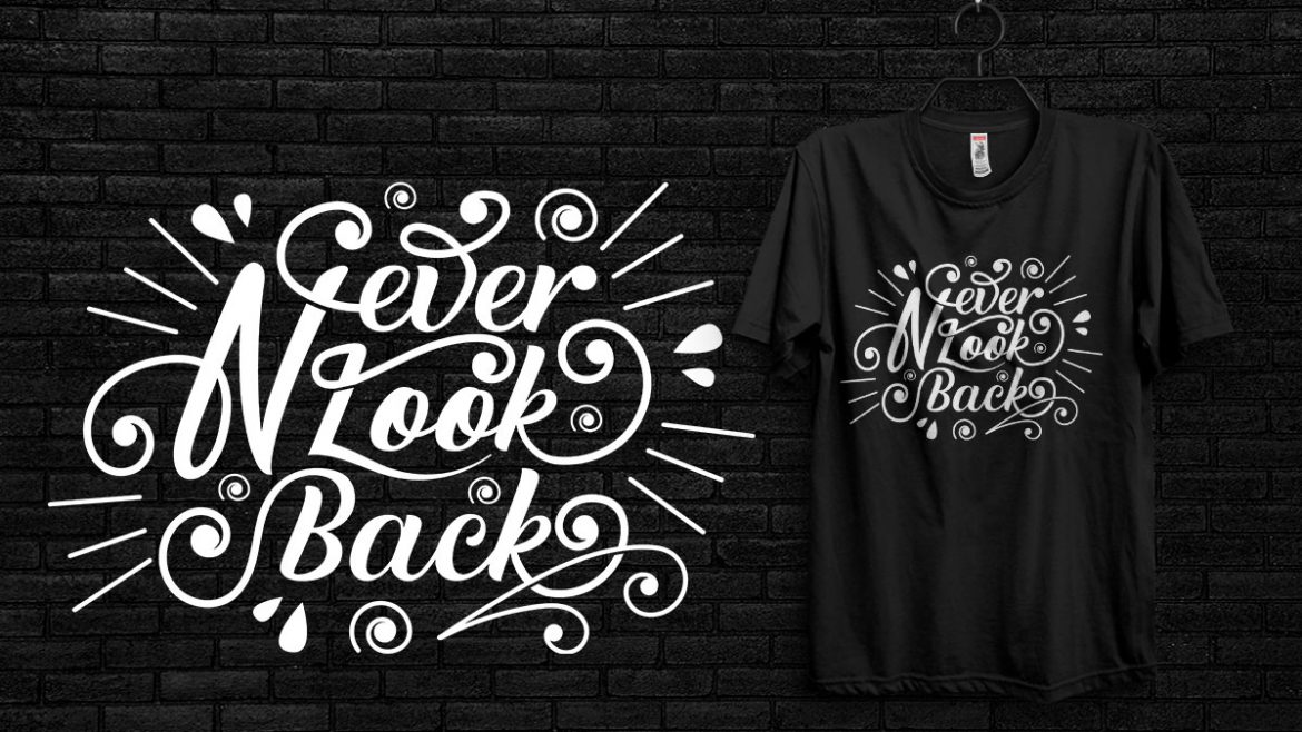 never look back T-shirt design
