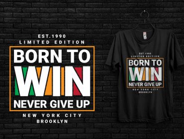 Born to win T-shirt design