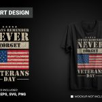 Never forget Veterans Day T-shirt